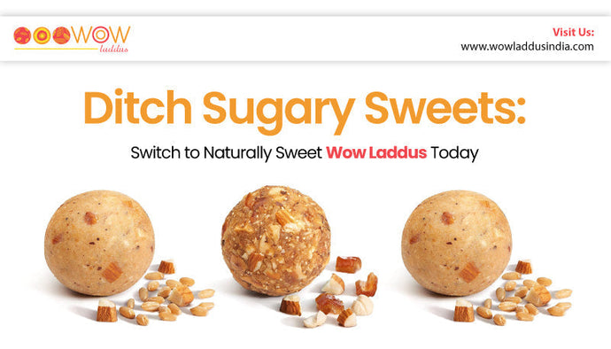 Ditch Sugary Sweets: Switch to Naturally Sweet WowLaddus Today