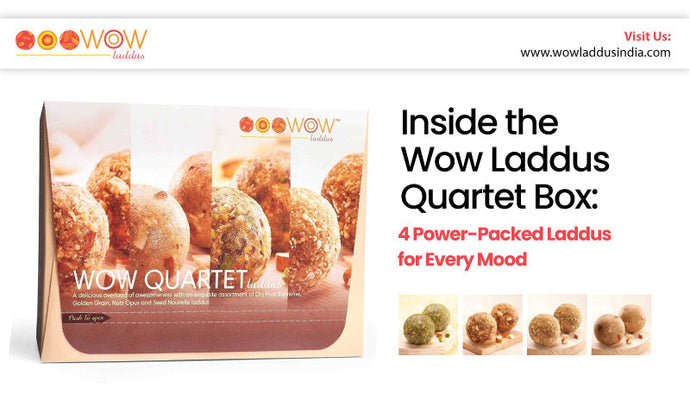 Inside the WowLaddus Quartet Box: 4 Power-Packed Laddus for Every Mood